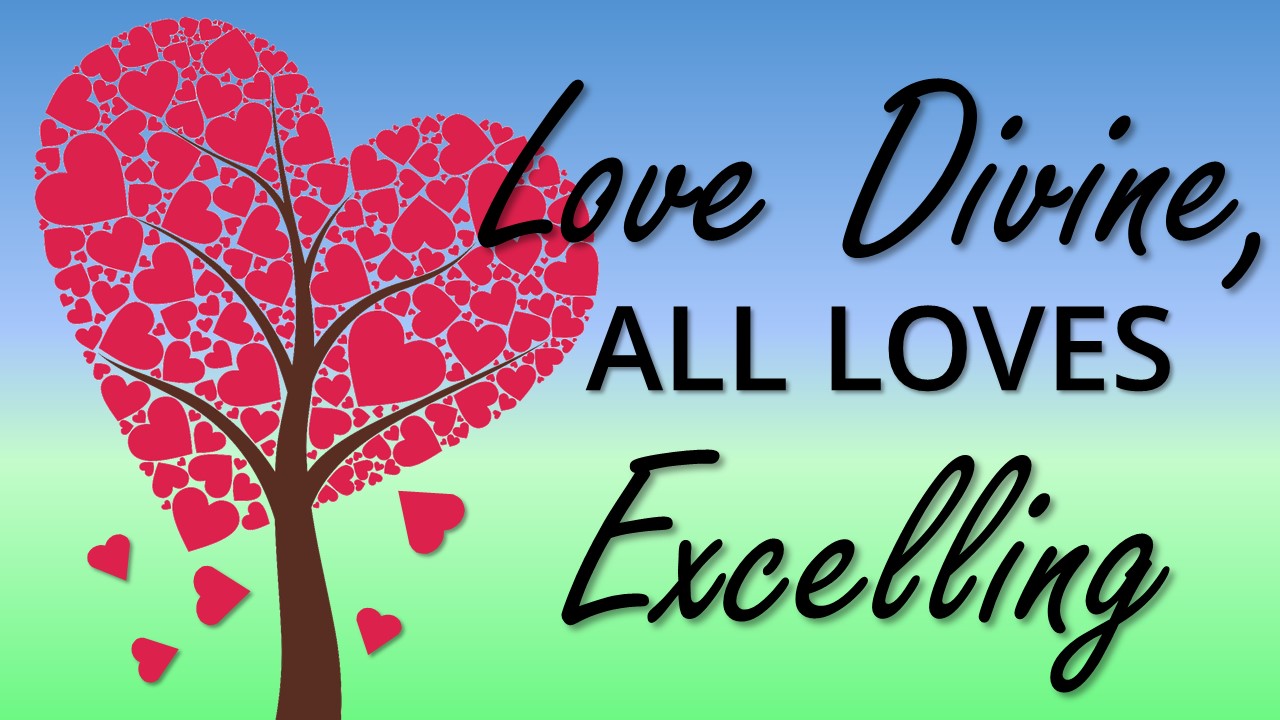 Love Divine, All Loves Excelling Image